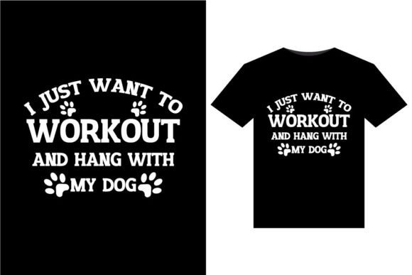 I Just Want to Workout T-Shirts Design: A Designer’s Review