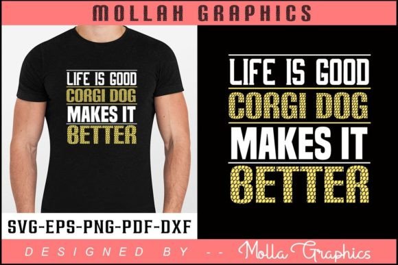 Life is Good Corgi Dog Makes It Better Review